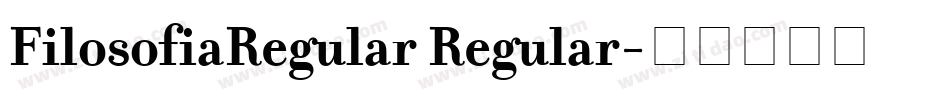 FilosofiaRegular Regular字体转换